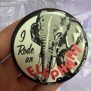 Vintage I rode an Elephant Themed Button Pin